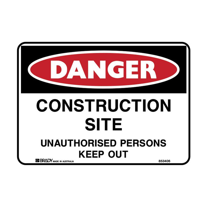 Brady Danger Sign Construction Site Unauthorised Persons Keep Out 600x450mm Multiflute Corrugated Plastic