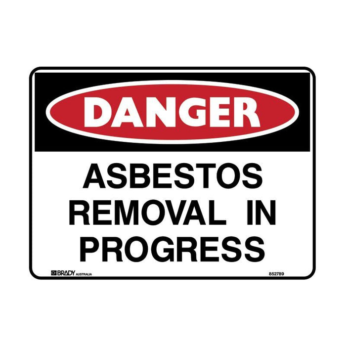 Brady Danger Sign Asbestos Removal In Progress 450x300mm Polypropylene