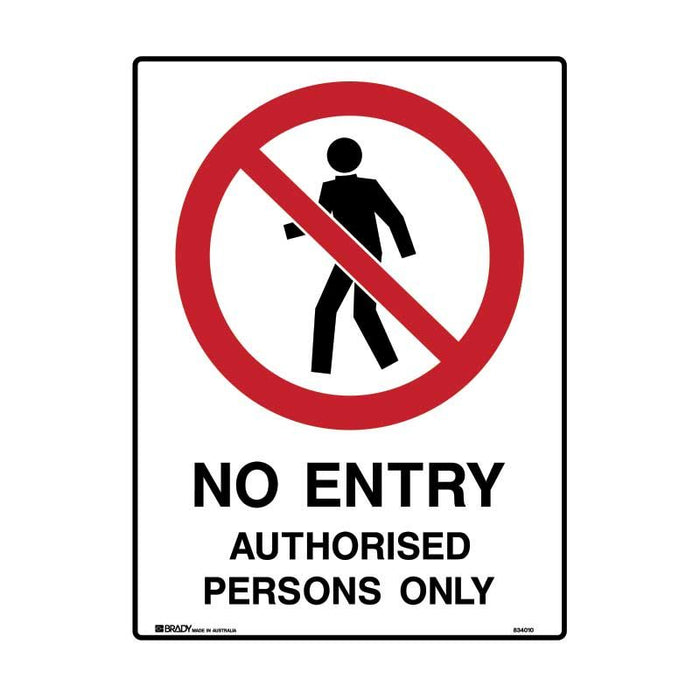 Brady Prohibition Sign No Entry Authorised Persons Only 450x300mm Polypropylene