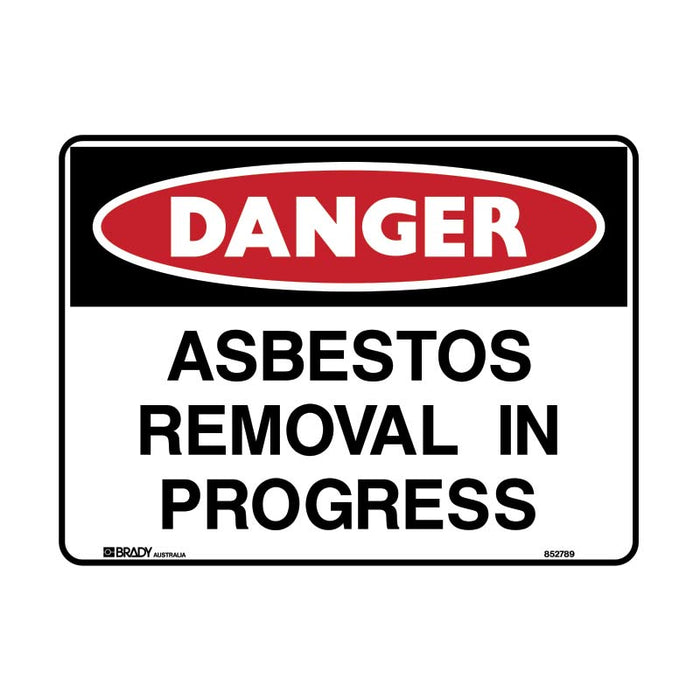 Brady Danger Sign Asbestos Removal In Progress 450x300mm Metal