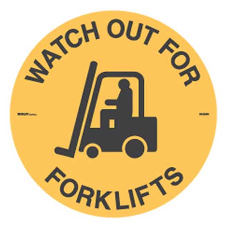 Brady Floor Sign: Watch Out For Forklifts