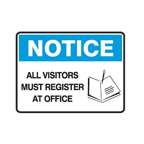 Brady Warehouse/Loading Dock Sign - Notice All Visitors Must Register At Office, H300mm x W450mm, Polypropylene, White/Blue/Black