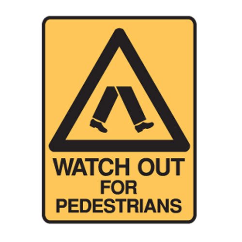 Brady Warning Sign - Watch Out For Pedestrians, H600mm x W450mm, Metal, Yellow/Black